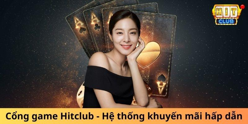 Cổng game bài HitClub - Hệ thống khuyến mãi hấp dẫn